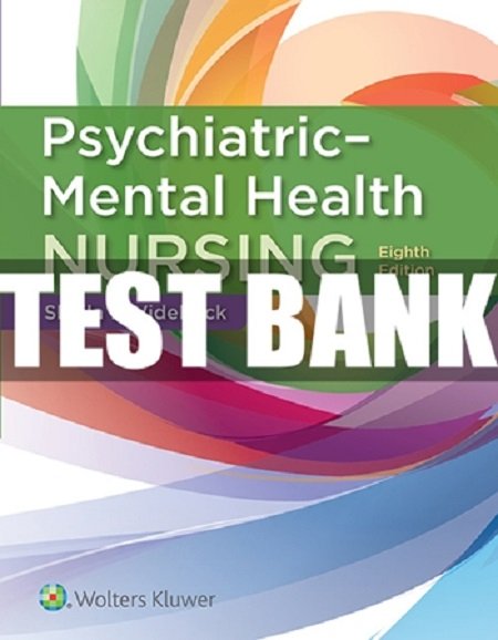 Psychiatric Mental Health Nursing 8th edition by Videbeck Test Bank