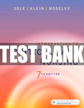 Introduction to Critical Care Nursing 7th edition Test Bank by Sole, Klein