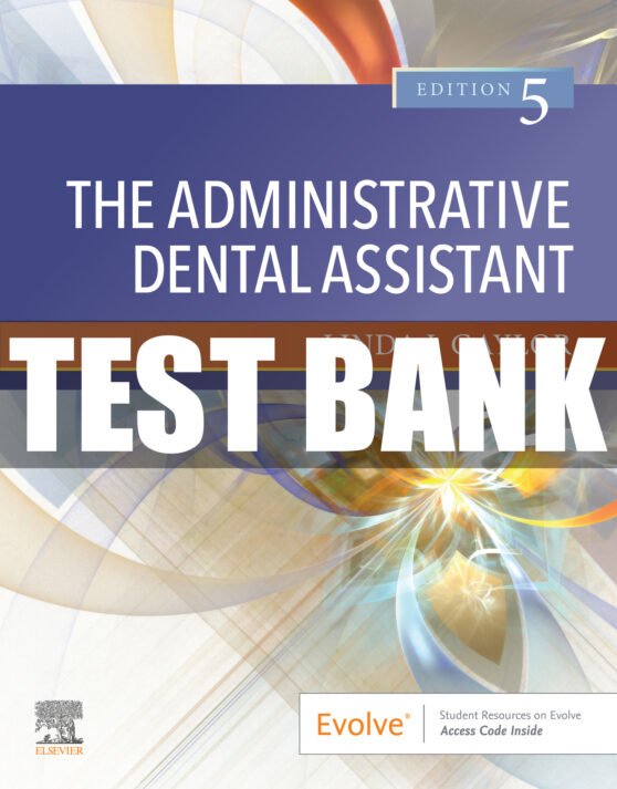 Administrative Dental Assistant 5th Edition Gaylor Test Bank