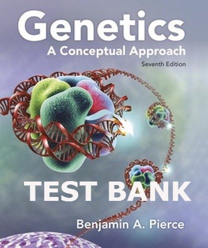Test Bank Genetics A Conceptual Approach 7th edition