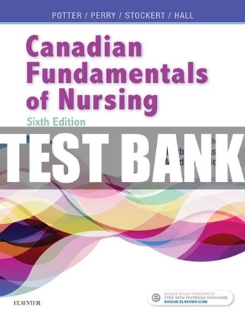 Test Bank for Canadian Fundamentals of Nursing
