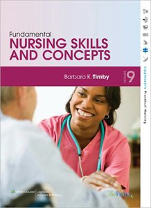 Test Bank for Fundamental Nursing Skills and Concepts 9th edition, Barbara K Timby