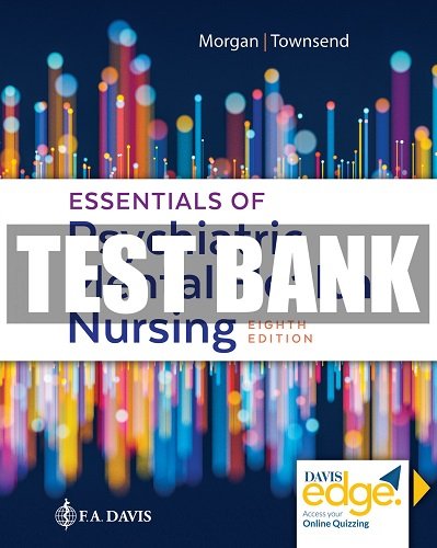 Test Bank Essentials of Psychiatric Mental Health Nursing 8th Edition