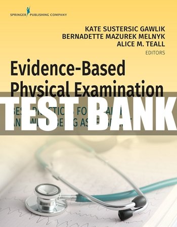 Evidence-Based Physical Examination Best Practices for Health & Well-Being Assessment Test Bank