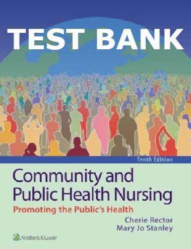 Test Bank for Community and Public Health Nursing 10th