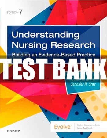Test Bank for Understanding Nursing Research 7th Edition Grove