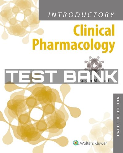 Introductory Clinical Pharmacology 12th Edition Ford Test Bank